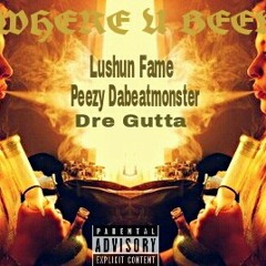 Where U Been (Smoking Loud) Feat. Dre Gutta & Peezy Dabeatmonster