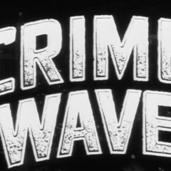 Crime Wave - Circus Peanuts
