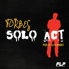 Solo Act prod by Cash Monnet