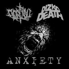 Gor FLsh & Dizkodeath - Anxiety [FREE]