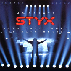 Styx - Mr. Roboto (Version2-1 Domo Arigato remix)