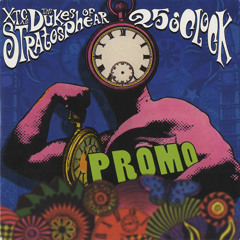 The Dukes of Stratosphear - 25 O'Clock [Demo Version]