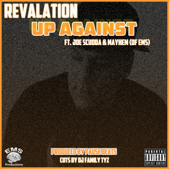 Up Against ft. Joe Scudda & Mayhem (of EMS)produced by Pause Beats