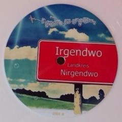 Irgendwo im Nirgendwo  (Feat. Chris T.) **snipped**