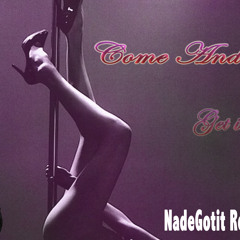 T-Pain Come & Get It(NadeGotit Remix)