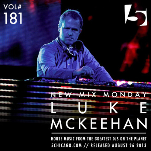 Nordic Trax Radio - Luke McKeehan - 5 Magazine Chicago Mix - August 2013