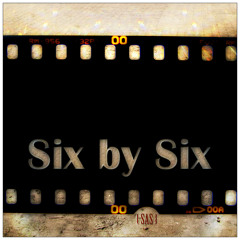 Six by Six / SAS
