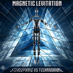 Stereopanic vs Technodrome - Magnetic Levitation