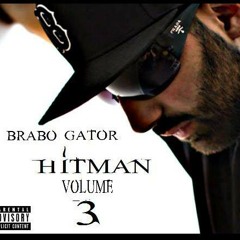 BRABO GATOR- Im A Outlaw