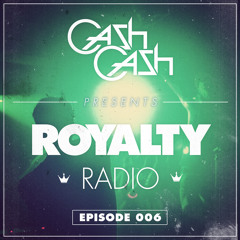 Cash Cash - Royalty Radio 006