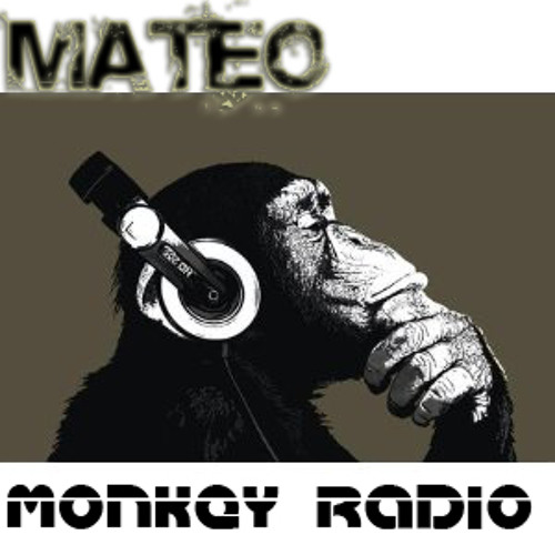 Stream Monkey Radio (Demo) by Mateo | Listen online for free on SoundCloud