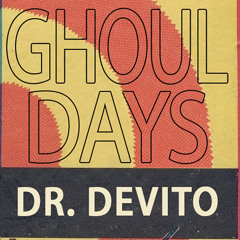 Dr.DeVito - Too Ghoul For School