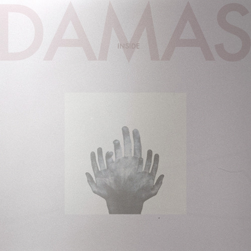 Damas - Inside (From "Inside" EP, available now)