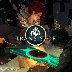 Darren Korb & Ashley Barrett Live - Transistor Main Theme - We All Become