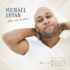 Dat wil ik doen - Michael Bryan