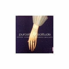 [Purcell] O Solitude, My Sweetest Choice!