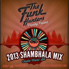 The Funk Hunters - 2013 SHAMBHALA A/V MIX