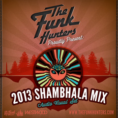 The Funk Hunters - 2013 SHAMBHALA A/V MIX