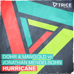 Dohr & Mangold vs Jonathan Mendelsohn - Hurricane [OUT NOW!]