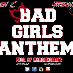 Quen - Bad Girls Anthem (Prod. By MrMorenoBeats DIRTY)