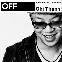 Podcast Episode #113, mixed by Chi Thanh