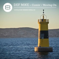 DEF Mike - Moving On (brown eyed boyz records)