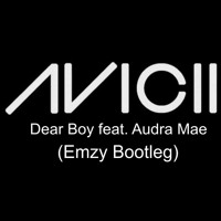 PROMO#04 Avicii feat. Audra Mae - Dear Boy (Emzy Bootleg).mp3