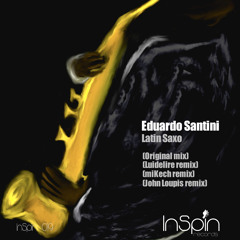 Eduardo santini - latin saxo (miKech remix) (preview)