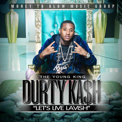 Durty Kash - Money Don't Fold Produced By T.A. 01 - P2p