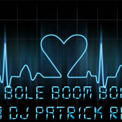 Dil Bole Boom Boom (2K13 Dj Patrick Remix)