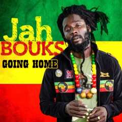 Jah Bouks - Going Home [2013]