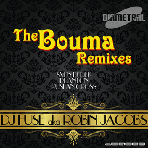 DJ Fuse aka Robin Jacobs : Bouma (Phanton Remix)