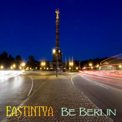 EASTINTYA-Be Berlin