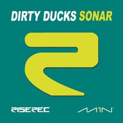 Dirty Ducks - Sonar [M1n/Rise]