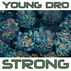Young Dro "Strong"