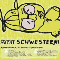 Rino Mandingo - raxli faxli (feat. Bjorn Eric Schaufel) (SCHWESTERNMACHER EP - VÖ: 02.10.13)