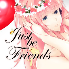 Just Be Friends (Piano Ver.)
