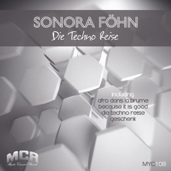 Die Techno Reise - Sonora Fohn