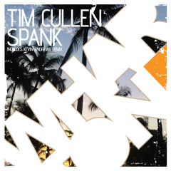 Tim Cullen - Spank (Kevin Andrews Remix) Whartone Records (Promo Edit)