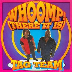 Tag Team - Whoop! There It Is (Remix Objectif)