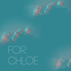 August Grant -  For Chloe