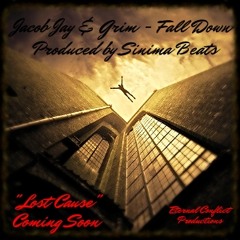 Eternal Conflict - Jacob Jay & Grim - Fall Down (Prod. By Sinima)