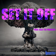 "Set It Off (W/Hook)"  - Rap Instrumentals - KaCeTheProducer.com