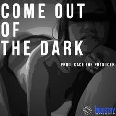 "Out Of The Dark (W/Hook)" - Rap Instrumentals - KaCeTheProducer.com