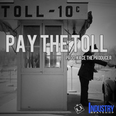 "Pay The Toll (W/Hook)" - Ace Hood Type Beat - KaCeTheProducer.com