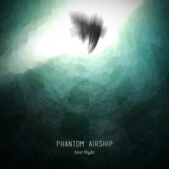 Phantom Airship - First Flight
