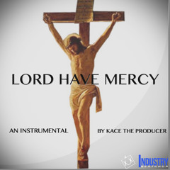 "Lord Have Mercy (W/Hook)" - Trap Instrumentals - KaCeTheProducer.com