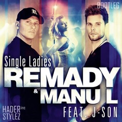 Remady & Manu L ft J - Son - Single Ladies (MindControllerz Bootleg)