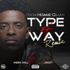 Rich Homie Quan - Type Of Way (Remix) ft. Meek Mill & Young Jeezy