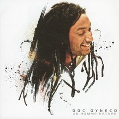 Doc Gyneco -Un Homme Nature by craps